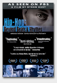 Hip-Hop: Beyond Beats & Rhymes Hip-Hop: Beyond Beats & Rhymes